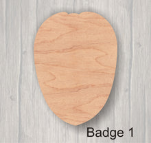 Load image into Gallery viewer, Badges. Unfinished wood cutout. Wood cutout. Laser Cutout. Wood Sign. Sign blank. Ready to paint. Door Hanger.