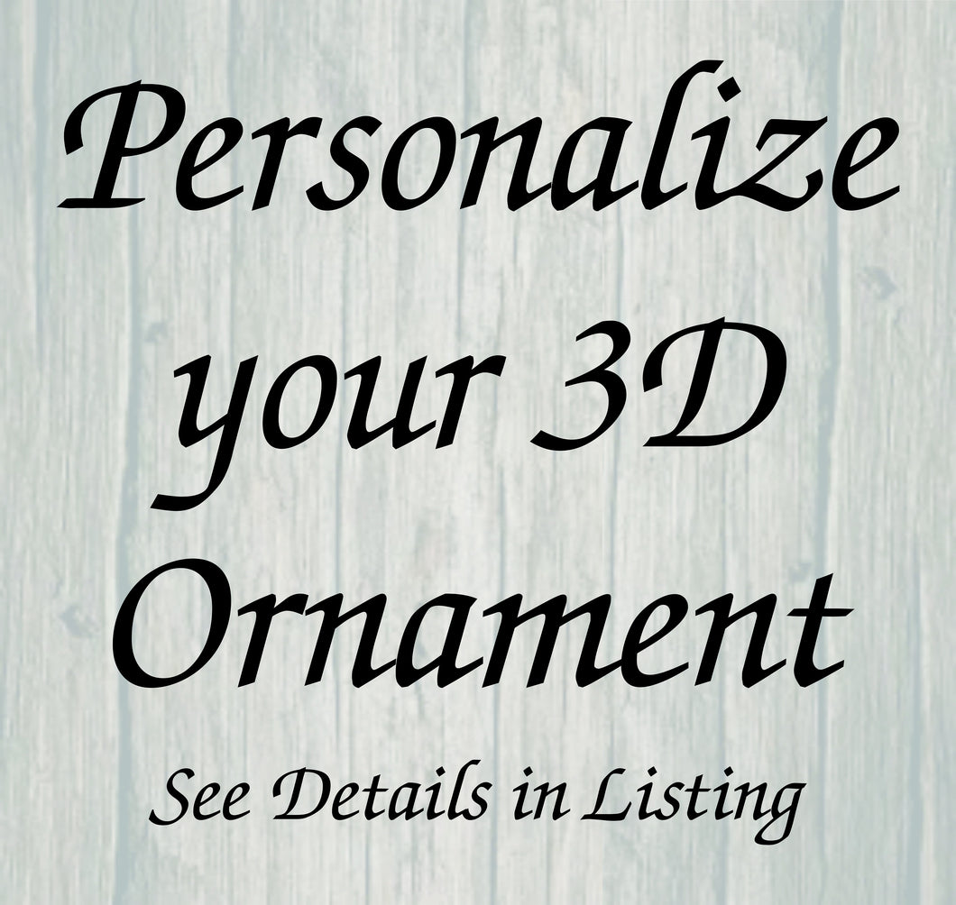 Personalize Your 3D Ornament